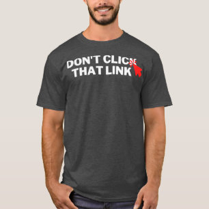 Camiseta Não Clique Nesse Link 7