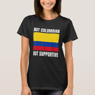Camiseta Não Colombiana, Mas apoio à bandeira da Colômbia