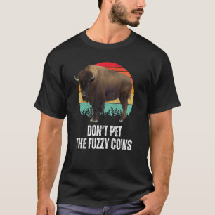 Camiseta Não Coloque As Vacas Do Felpudo Retro Bison Buffal