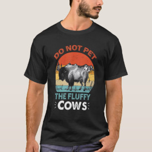 Camiseta Não Coloque As Vacas Fluffy Bison Buffalo Wildlif