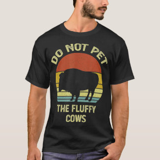 Camiseta Não Coloque As Vacas Fluffy Engraçadas Retro Vinta