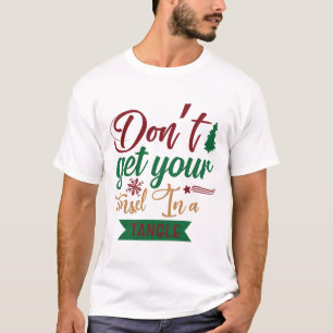 Camiseta Não Coloque Sua Tinsel Em Um Tângulo