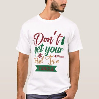 Camiseta Não Coloque Sua Tinsel Em Um Tângulo