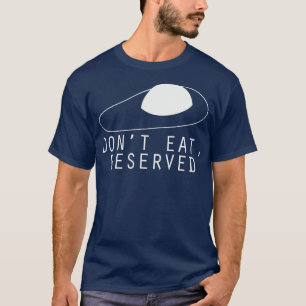 Camiseta Não Coma Reservado T
