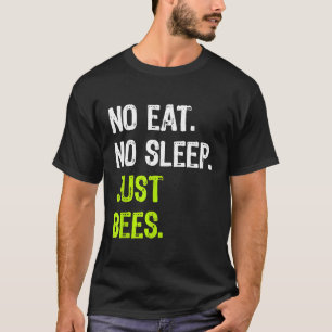 Camiseta Não Comer Dormir Só Abelhas Repetir Apicultor Apic
