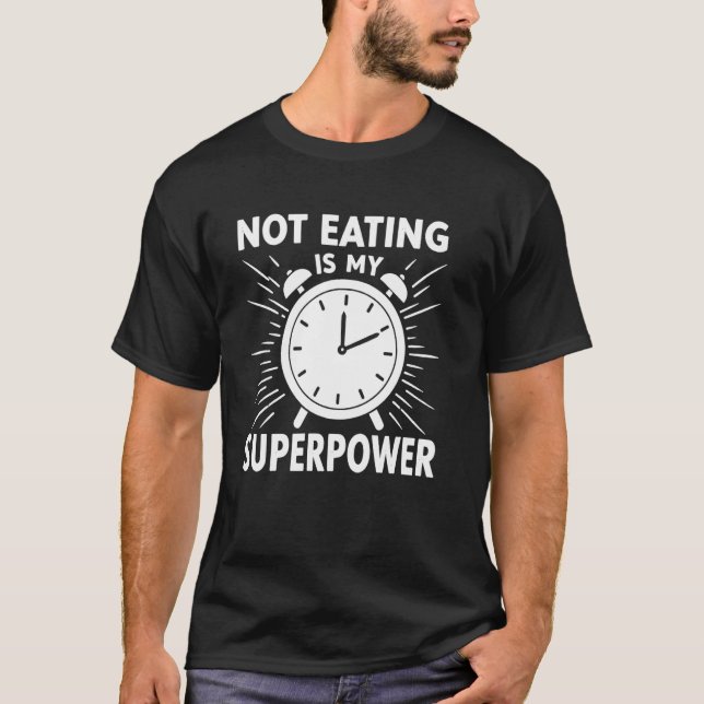 Camiseta Não comer é meu superpoder - Jejum engraçado (Frente)