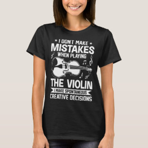 Camiseta Não Cometa Erros Tocando Violina em Decisões Criat