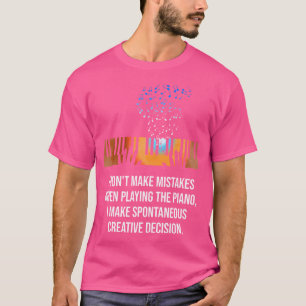 Camiseta Não Cometo Erros Ao Tocar Piano