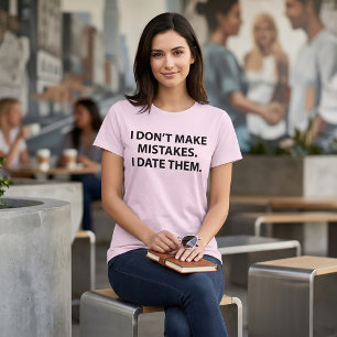 Camiseta Não Cometo Erros Eu Namoro Eles