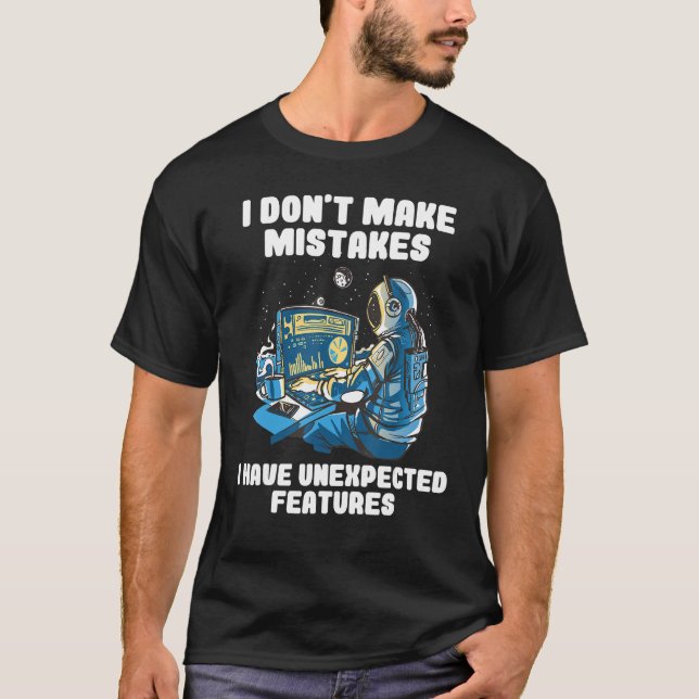 Camiseta Não Cometo Erros Tenho Características Inesperadas (Frente)