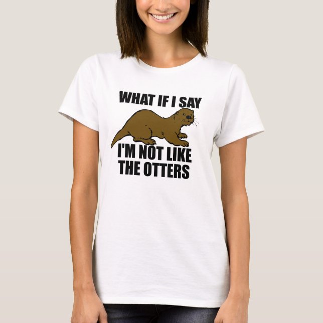 Camiseta Não como os Otters (Frente)
