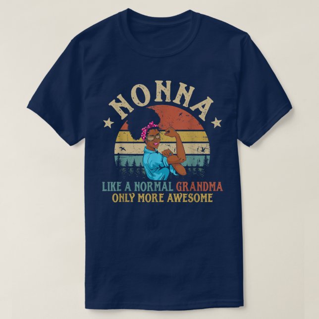 Camiseta Não Como Uma Avó Normal Só Mais Uma Mulher Incríve (Frente do Design)