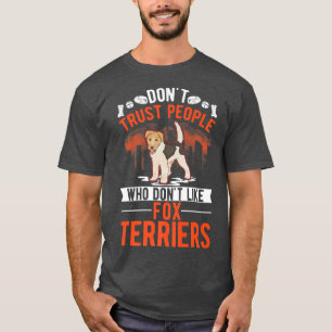 Camiseta Não Confie Em Pessoas Que Gostam De Terriers Premi