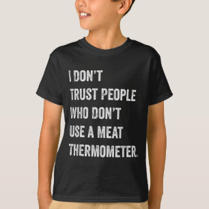 Camiseta Não Confie em Pessoas que Não Usam Termômetro de C