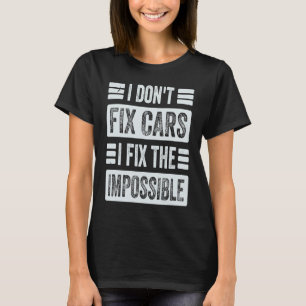 Camiseta Não Conserto Carros Conserto o Impossível Fun Me