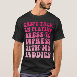 Camiseta Não Consigo Falar Com Rn Jogando Vestido Para Impr