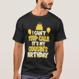 Camiseta Não consigo ficar calmo É a Festa de aniversário d