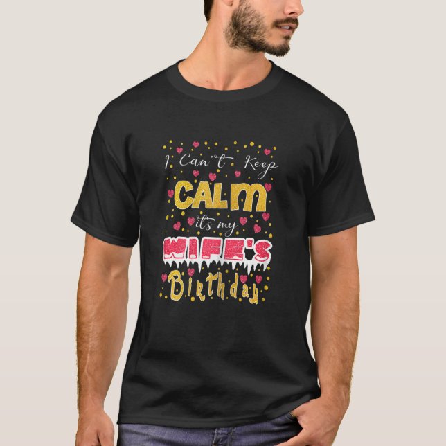 Camiseta Não consigo ficar calmo É o aniversário da minha e (Frente)
