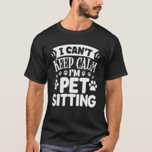 Camiseta Não consigo ficar calmo, sou Pet Sentado Sentado d