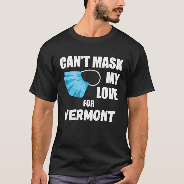 Camiseta Não consigo mascarar meu amor pelo Vermont 2020 (Frente)