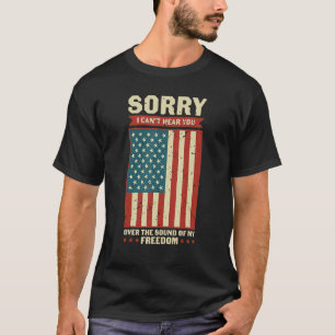 Camiseta Não consigo ouvi-lo pelo som da minha liberdade