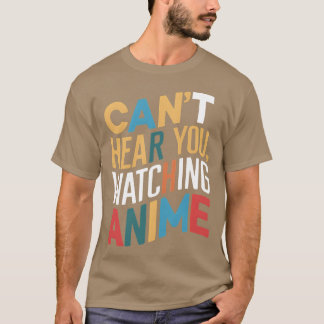 Camiseta Não consigo ouvir você assistindo anime vintage