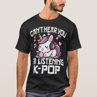 Camiseta Não consigo ouvir você ESTOU ouvindo Kpop Unicórni