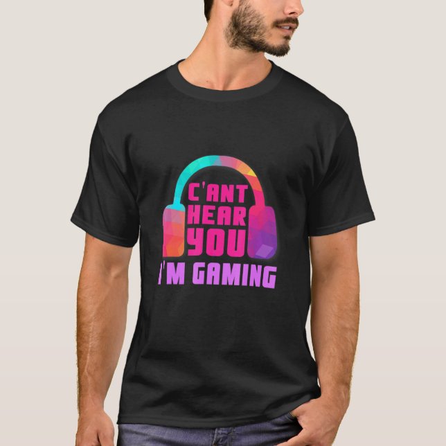 Camiseta Não Consigo Ouvir Você Im Jogo Jogo Jogos Fone Jog (Frente)