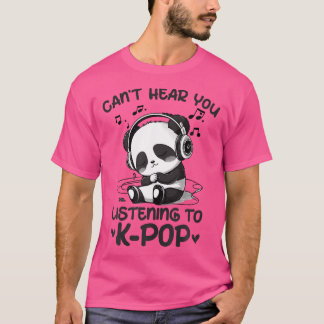 Camiseta Não Consigo Ouvir Você Ouvindo O Kpop Panda K-Pop