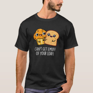 Camiseta Não consigo tirar o máximo da sua Comida de bolos