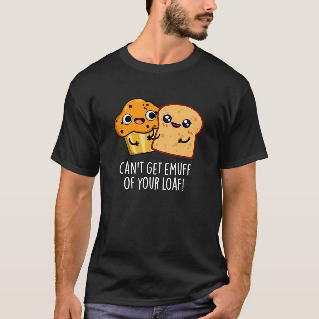 Camiseta Não consigo tirar o máximo da sua Comida de bolos  (Frente)