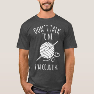 Camiseta Não Contar Contagem Crochet TShirt Crocheting