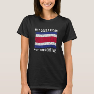 Camiseta Não Costa Rica, Mas Bandeira Nacional Apoiadora In