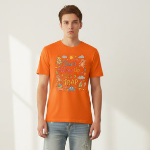 Camiseta Não Cresça É uma Armadilha: Nostalgia Divertida da