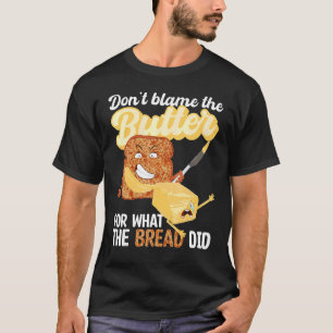 Camiseta Não culpe Manteiga O Pão Fez Ketogênico Keto D