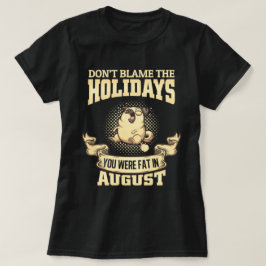 Camiseta Não culpem o Pug das Férias