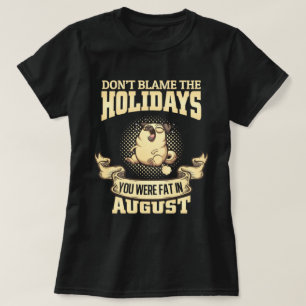 Camiseta Não culpem o Pug das Férias