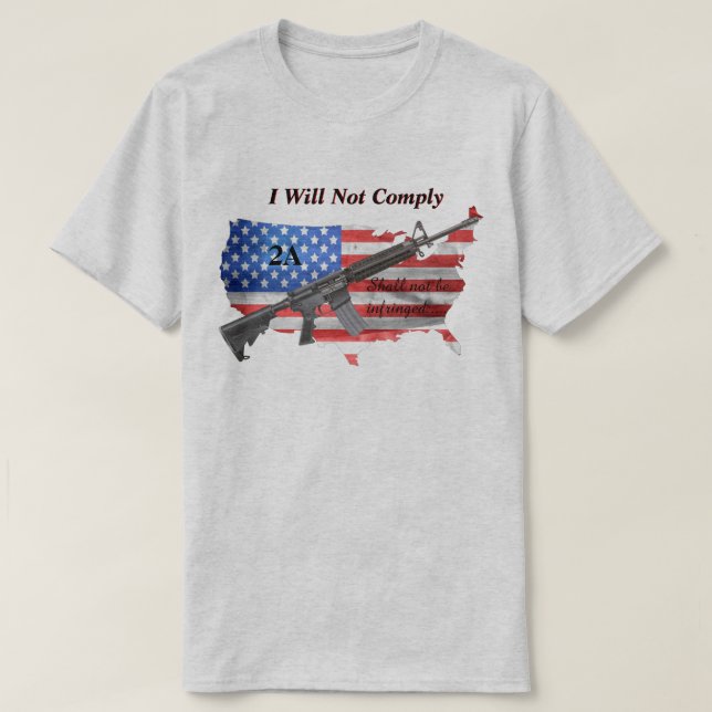 Camiseta Não Cumprirei A Emenda segundo US Flag AR AR15 (Frente do Design)