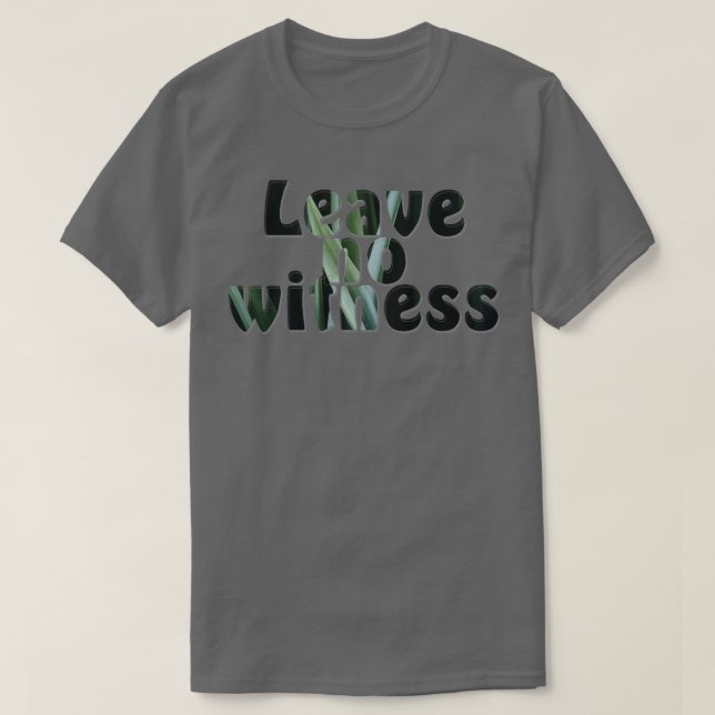 Camiseta Não deixar testemunha (Frente do Design)