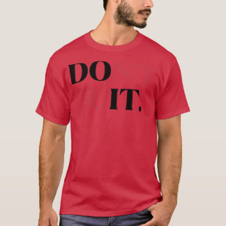 Camiseta Não deixe de fazer isso Motivação da Vida Gym cont