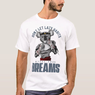 Camiseta Não deixe hábitos preguiçosos roubarem seus sonhos