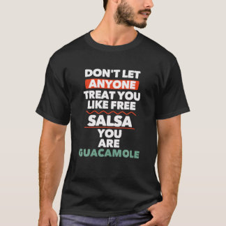 Camiseta Não deixe ninguém te tratar como Salsa Livre que v