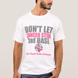 Camiseta Não deixe o cancer roubar em segundo a ?a base