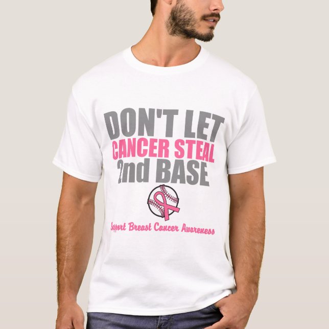 Camiseta Não deixe o cancer roubar em segundo a ?a base (Frente)