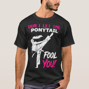 Camiseta Não Deixe o Rabo de Cavalo Enganar o Caratê Divert
