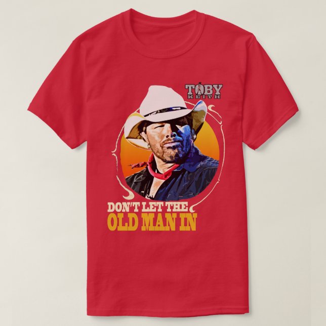 Camiseta Não deixe o velho em Toby Keith Kids TShirt (Frente do Design)