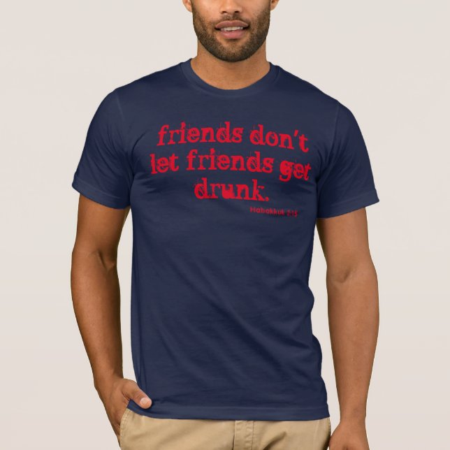 Camiseta Não deixe os amigos ganharem bebado! (Frente)