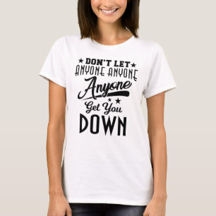 Camiseta "Não deixe qualquer um obtê-lo tragam" o Tshirt