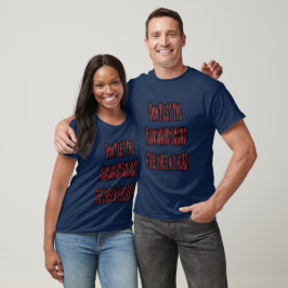 Camiseta Não Deixe que a Equipe Desajeitada Disparar Acima