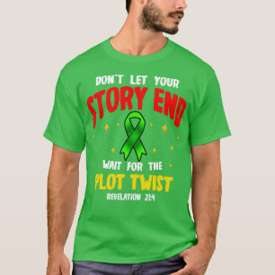 Camiseta Não Deixe Sua História Terminar Esperando Pelo Tor